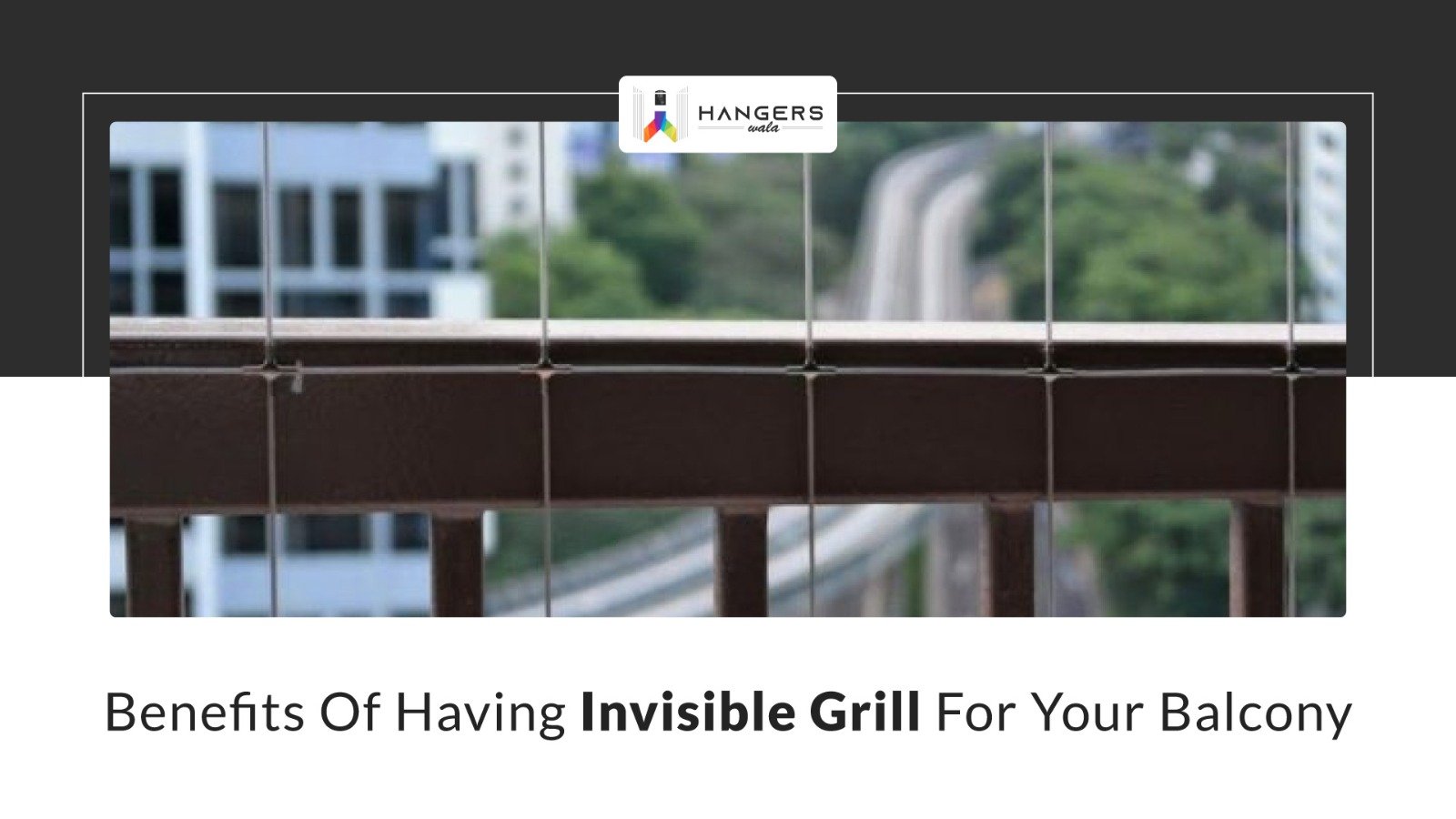 Benefits-of-Invisible-Grill